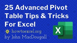 ☑️ Top 25 Advanced Pivot Table Tips amp Tricks For Microsoft Excel [upl. by Corly801]