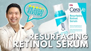 Dr Sugai Reviews CeraVe Resurfacing Retinol Serum [upl. by O'Dell]