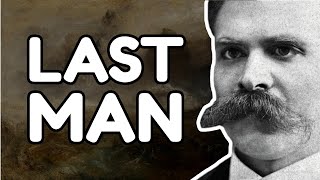 Nietzsches WARNING to Mankind The Last Man [upl. by Cosmo153]