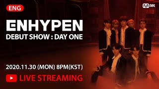 ENHYPEN DEBUT SHOW  DAY ONE 📽️LIVE STREAMING [upl. by Awjan]