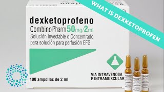 What is Dexketoprofen Used For [upl. by Akeemahs887]