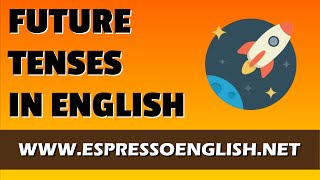 Future Tenses in English [upl. by Ynagoham]