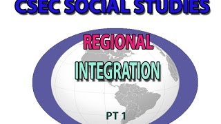 Regional IntegrationCSEC LECTURE SERIES [upl. by Alda415]