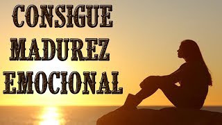 7 PASOS PARA LA MADUREZ EMOCIONAL [upl. by Aehtrod]