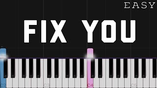 Coldplay  Fix You  EASY Piano Tutorial [upl. by Chadd301]