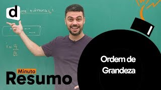 FÍSICA ORDEM DE GRANDEZA  MINUTO RESUMO  DESCOMPLICA [upl. by Orson]