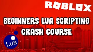 Beginners Roblox Lua Scripting Tutorial  Crash Course [upl. by Tibbitts]