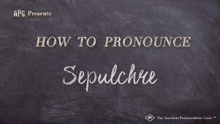 How to Pronounce Sepulchre Real Life Examples [upl. by Nailimixam653]