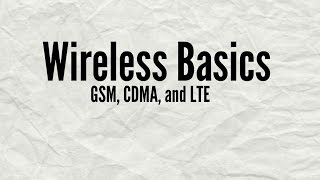 Wireless Basics  GSM CDMA and LTE [upl. by Aprilette125]