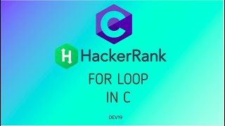 7  For Loop in C  Hackerrank C Solutions [upl. by Monson985]