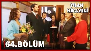 Yılan Hikayesi 64Bölüm  FULL BÖLÜM [upl. by Concoff386]