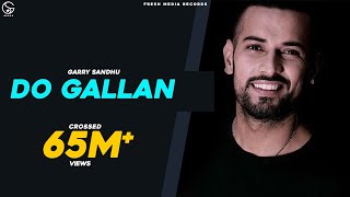 LETS TALK DO GALLAN   Full Video  GARRY SANDHU  FRESH MEDIA RECORDS [upl. by Aicnerolf917]