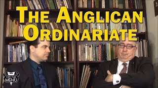 The Anglican Ordinariate [upl. by Nagn]