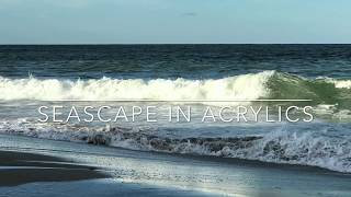 Seascape in Acrylics tutorial  TIPS AND TECHNIQUES [upl. by Feeley595]