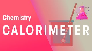 Calorimeter  Reactions  Chemistry  FuseSchool [upl. by Itnaihc]