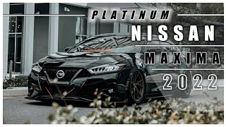 2022 Nissan Maxima Platinum [upl. by Oos256]