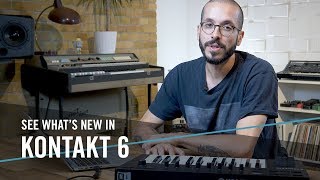 See what’s new in KONTAKT 6  Native Instruments [upl. by Ahsienor]