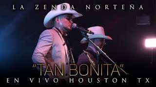 La Zenda Norteña  Tan Bonita En Vivo Houston [upl. by Hike]