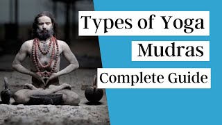 Different Types of Yoga Mudras  Complete Guide [upl. by Hsima]