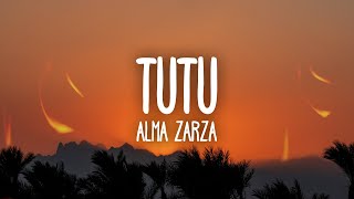 Alma Zarza  Tutu Lyrics tutututu tutututu tiktok song [upl. by Llewej]