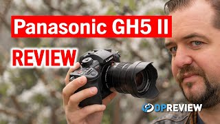 Panasonic GH5 II Review [upl. by Ubana16]