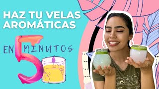 CÓMO HACER VELAS AROMÁTICAS FÁCIL  DIY  MANUALIDAD [upl. by Venterea]