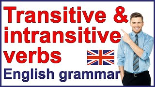 Transitive and intransitive verbs  English grammar rules [upl. by Laverne387]