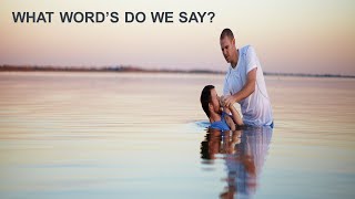 What To Say When Baptizing Someone [upl. by Bej]