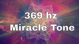 369 hz frequency Positive Transformation Pure Tone Powerful Healing Music [upl. by Sibie]