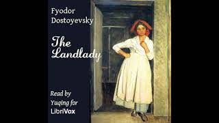 The Landlady by Fyodor Dostoyevsky read by Yuqing  Full Audio Book [upl. by Elyssa]