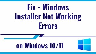 Fix  Windows Installer Not Working Errors [upl. by Akit]