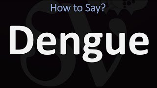 How to Pronounce Dengue CORRECTLY [upl. by Ferna349]