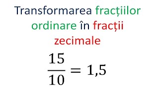 Transformarea fractiilor ordinare in fractii zecimale [upl. by Proudfoot]