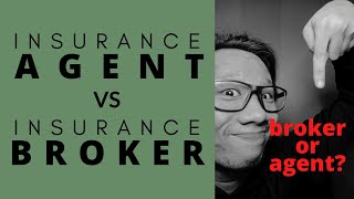 Insurance Agent VS Insurance Broker [upl. by Milena]