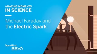 Michael Faraday and the Electric Spark  AMS OpenMind [upl. by Nadya]