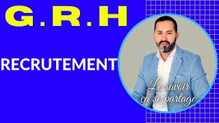 CEST QUOI LE RECRUTEMENT GRH DEFINITION TYPE ETAPES DE RECRUTEMENT 💯💯🎓 [upl. by Ludlow875]