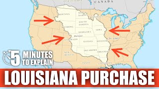 The Louisiana Purchase  5 Minutes to Explain [upl. by Einohtna612]