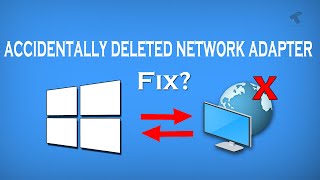 How To Fix Accidentally Deleted Network Adapter Driver in Windows 10Solved [upl. by Caddric]