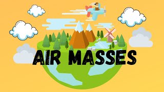 Types of Air Masses [upl. by Drawd]