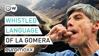 The Ancient Whistled Language Of La Gomera  Silbo Gomero  Europe To The Maxx [upl. by Ardelis]