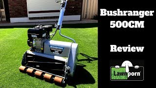 Bushranger 500CM Cylinder Mower Review [upl. by Arim]