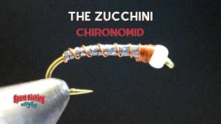 FLY TYING THE ZUCCHINI CHIRONOMID [upl. by Selwin]