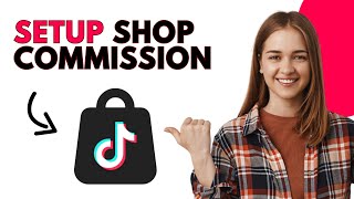 How to Setup TikTok Shop Commission Best Method [upl. by Atipul209]