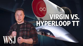 Hyperloop TT vs Virgin The Race to Make Musk’s Moonshot a Reality  WSJ [upl. by Inaj346]