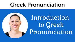 Introduction to Perfect Greek Pronunciation [upl. by Nim]