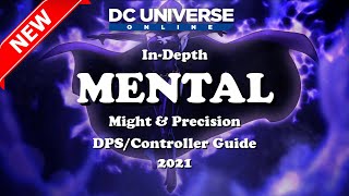 DCUO Mental Updated InDepth Guide 2021 [upl. by Kuebbing144]