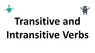 Transitive and Intransitive Verbs [upl. by Anoo]