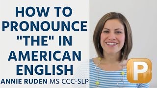 How to Pronounce quotThequot in American English Pronunciation [upl. by Lebazi899]