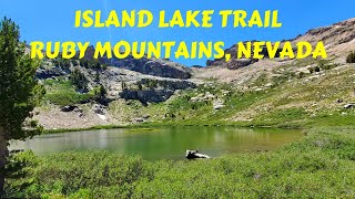 ISLAND LAKE TRAIL RUBY MOUNTAINS NEVADA [upl. by Mahseh529]