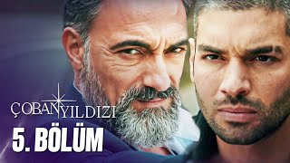 Çoban Yıldızı  5Bölüm Tek Parça Full HD [upl. by Heaps]